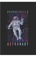 Psychodelic Space Astronaut Psychonaut