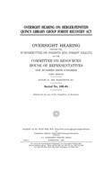 Oversight hearing on Herger-Feinstein Quincy Library Group Forest Recovery Act