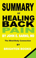 Summary of Healing Back Pain by John E. Sarno, MD