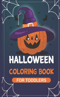 Halloween Coloring book for Toddlers: A Collection of Fun and Easy Happy Halloween Day, bat, Pumpkins, ghost, VAmpire, spider, mummy, monster, costumes, Happy Halloween Coloring Pages fo