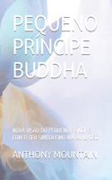 Pequeno Príncipe Buddha