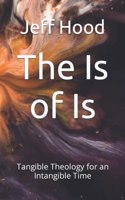 The Is of Is