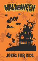 Halloween Boo! - Jokes For Kids: Spooky Laughs and Ghostly Giggles for Little Monsters