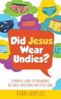 Did Jesus Wear Undies?
