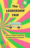 Leadership Trip