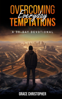 Overcoming Everyday Temptations