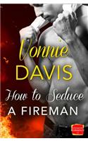 How to Seduce a Fireman