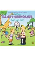 Danny and the Dinosaur: Eggs, Eggs, Eggs!