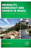 Inequality, Democracy, and Growth in Brazil