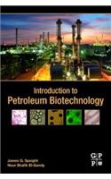 Introduction to Petroleum Biotechnology