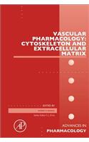 Vascular Pharmacology: Cytoskeleton and Extracellular Matrix