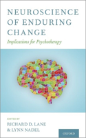 Neuroscience of Enduring Change