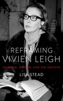 Reframing Vivien Leigh