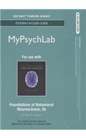New Mylab Psychology -- Standalone Access Card -- For Foundations of Behavioral Neuroscience