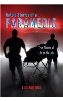 Untold Stories of a Paramedic: True Stories of Life on the Job