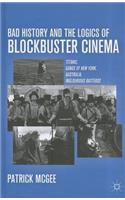 Bad History and the Logics of Blockbuster Cinema