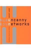 Uncanny Networks: Dialogues with the Virtual Intelligentsia
