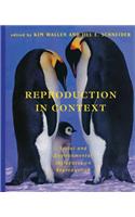 Reproduction in Context: Social and Environmental Influences on Reproduction