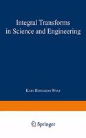 Integral Transforms in Science and Engineering