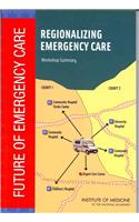 Regionalizing Emergency Care