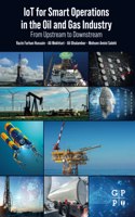 Iot for Smart Operations in the Oil and Gas Industry