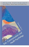 Risk, Communication and Health Psychology
