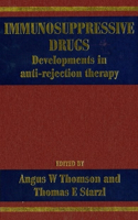 Immunosuppressive Drugs: Developments in Anti-Rejection Therapy