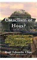 Cataclysm or Hoax