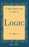 Logic (Classic Reprint)