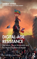 Digital-Age Resistance: Journalism, Social Movements and the Media Dependence Model