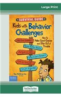Survival Guide for Kids with Behavior Challenges
