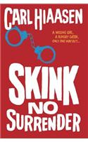Skink No Surrender