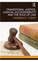 Transitional Justice, Judicial Accountability and the Rule of Law
