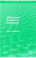 Alternative Economic Indicators (Routledge Revivals)