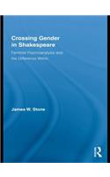 Crossing Gender in Shakespeare