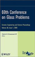 69th Conference on Glass Problems, Volume 30, Issue 1