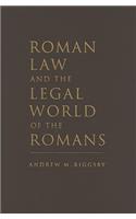 Roman Law and the Legal World of the Romans