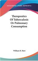 Therapeutics Of Tuberculosis Or Pulmonary Consumption