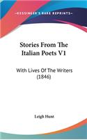 Stories From The Italian Poets V1: With Lives Of The Writers (1846)