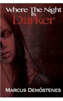Where the Night is Darker