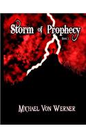 Storm of Prophecy: Book 1: Dark Awakening