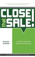 Close that Sale!