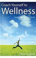 Coach Yourself to Wellness