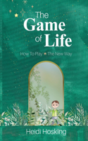 Game of Life - How to Play, The New Way