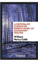 Criticism of Systems of Hebrew Metre