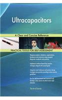 Ultracapacitors A Clear and Concise Reference