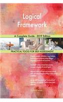 Logical Framework A Complete Guide - 2019 Edition