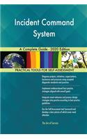 Incident Command System A Complete Guide - 2020 Edition