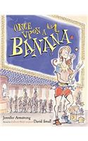 Once Upon a Banana