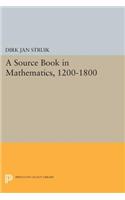 Source Book in Mathematics, 1200-1800